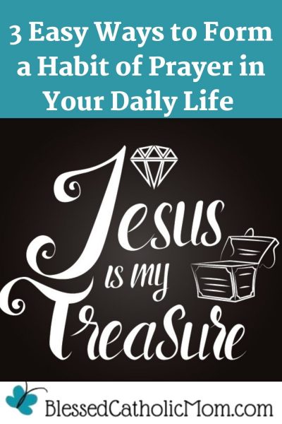 3 Easy Ways To Form A Habit Of Prayer In Your Daily Life Blessed