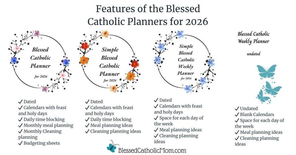 Image of the covers of three 2026 and one undated planner wiht different features of each listed below the images. Title above the images is Blessed Catholic Planners for 2026. Logo for Blessed Catholic Mom is below.