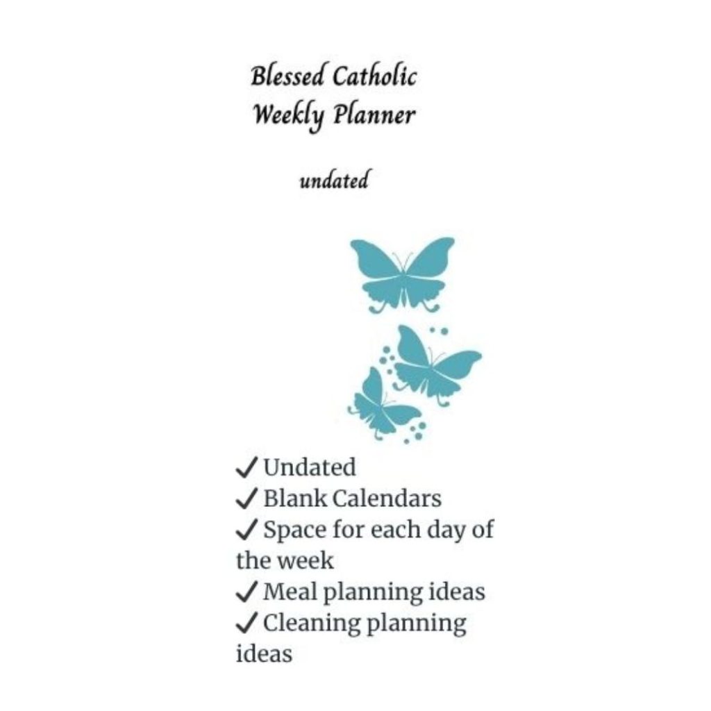 undated Blessed Catholic Weekly Planner features.