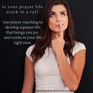 Image of a woman in a white t-shirt standing with her left index finger against her closed mouth, looking up. Words on the image read: Is your prayer life stuck in a rut? Use prayer coaching to develop a prayer life that brings you joy and works in your life right now.