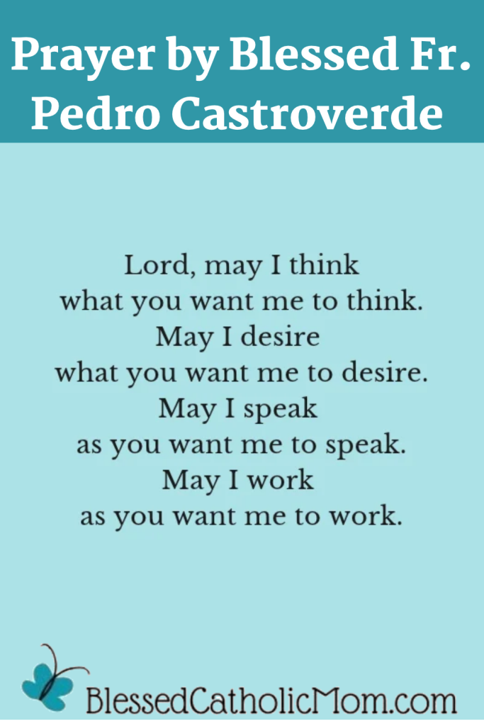 Image of a prayer by Blessed Fr. Pedro Poveda Castroverde on a light blue background wiht three hearts outlined below it. Logo for Blessed Catholic Mom is below the prayer.